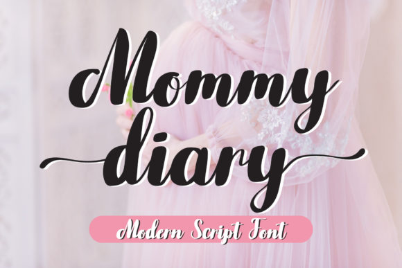 Exploring Mommy Diary: A Sweet Calligraphy Font for Branding